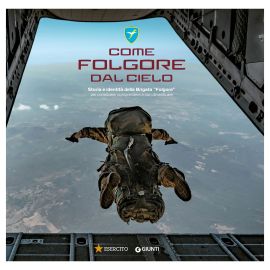 COME FOLGORE DAL CIELO